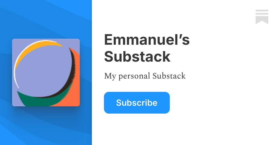 Emmanuel’s Substack | Substack