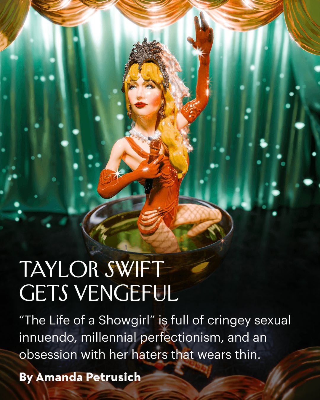 May be an image of text that says 'TAYLOR SWIFT GETS VENGEFUL "The Life of a Showgirl" is full of cringey sexual innuendo, millennial perfectionism, and an obsession with her haters that wears thin. By Amanda Petrusich'