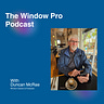 The Window Pro Podcast