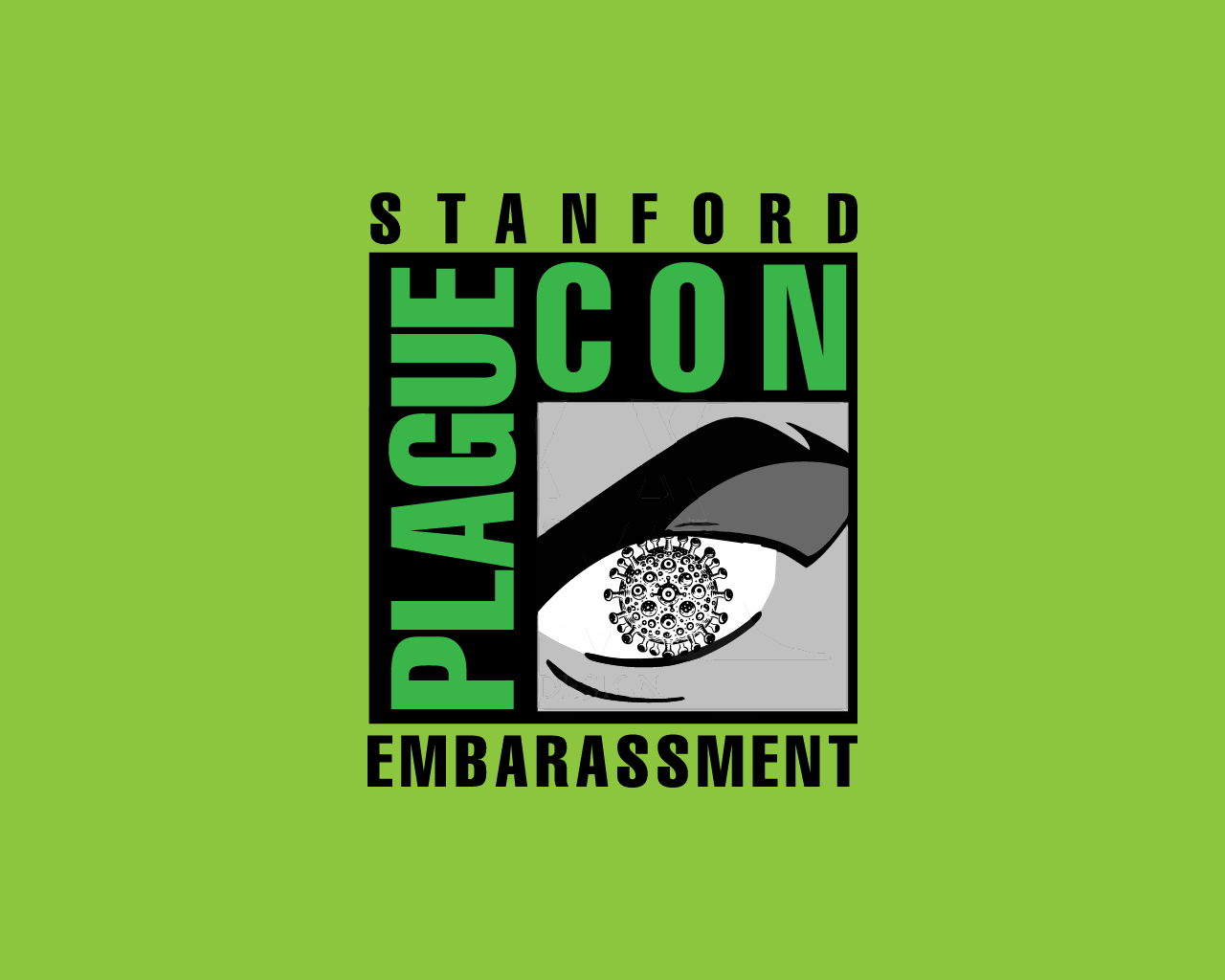 A parody of the Comic-Con Internation logo, but instead it's Stanford Plague-Con Embarassment, with the eyeball in the logo replaced with the COVID-19 virus