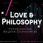 Love & Philosophy