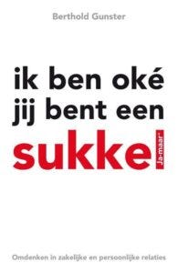 Cover van boek Ik ben Oké jij bent een sukkel