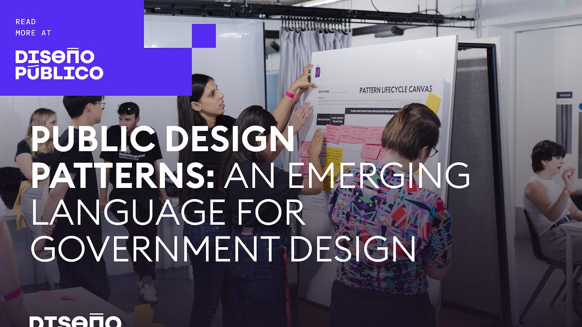 Public Design Patterns: an emerging language for government design
