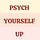 Psych Yourself Up with Eileen Walker