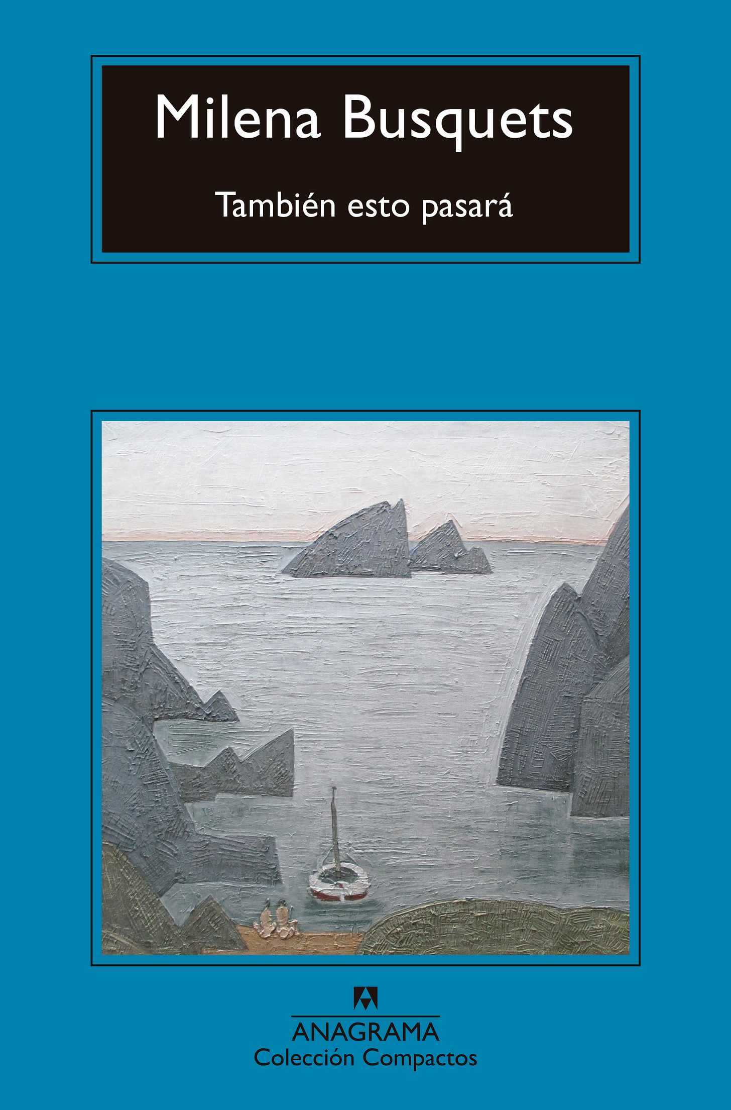 También esto pasará - Milena Busquets - 978-84-339-6081-8 - Editorial  Anagrama