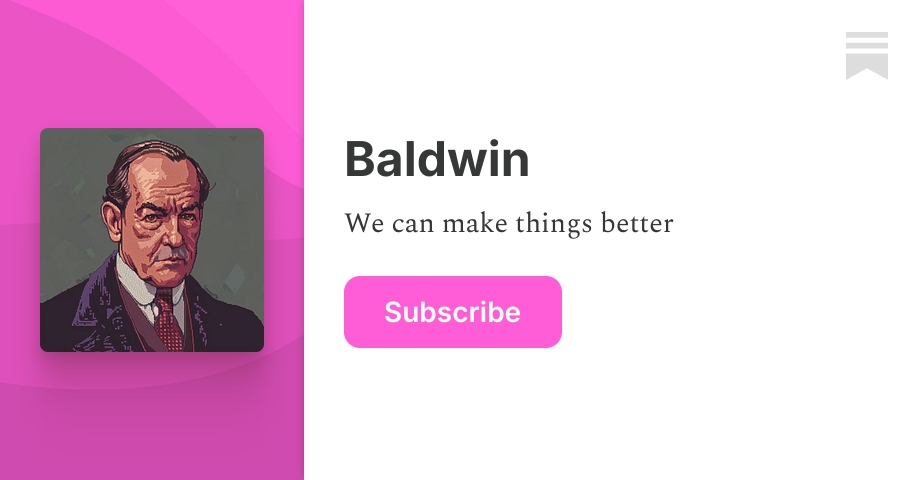Baldwin | Ben Southwood | Substack