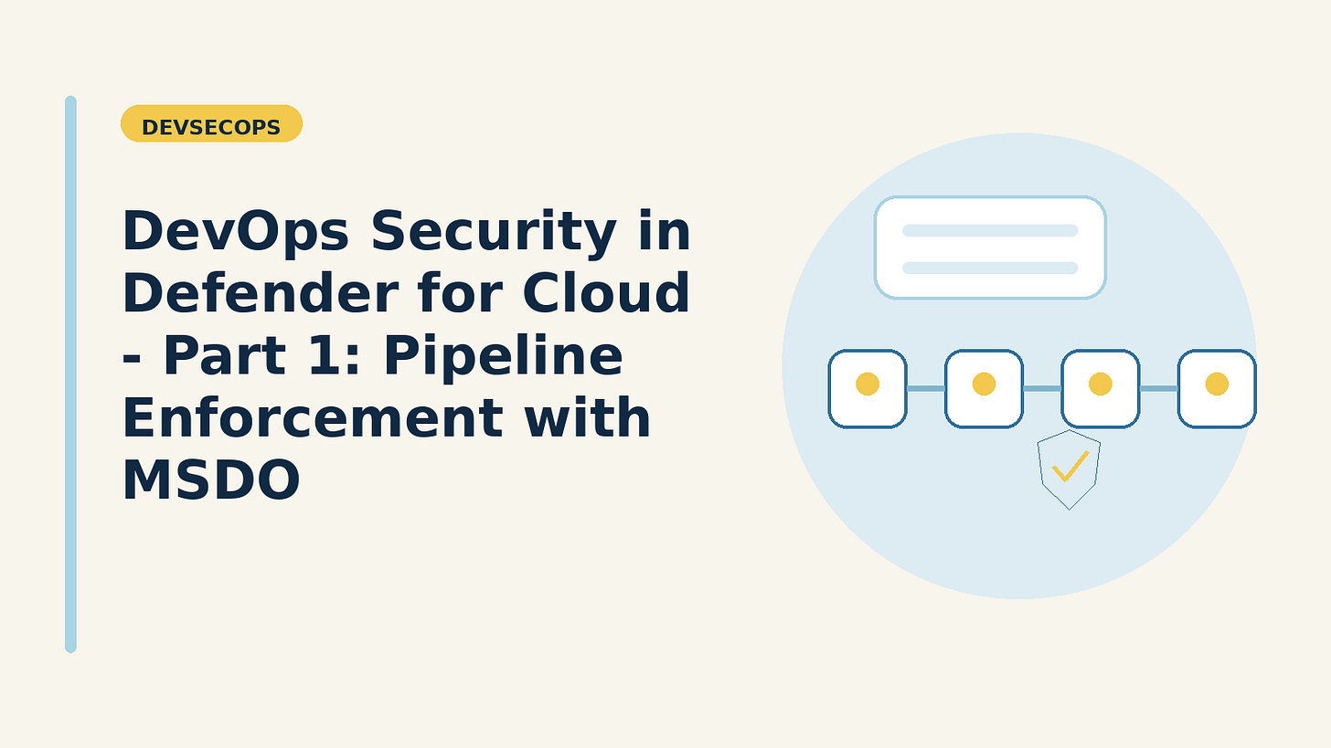 DevOps Security in Defender for Cloud – Part 1: Pipeline Enforcement ...