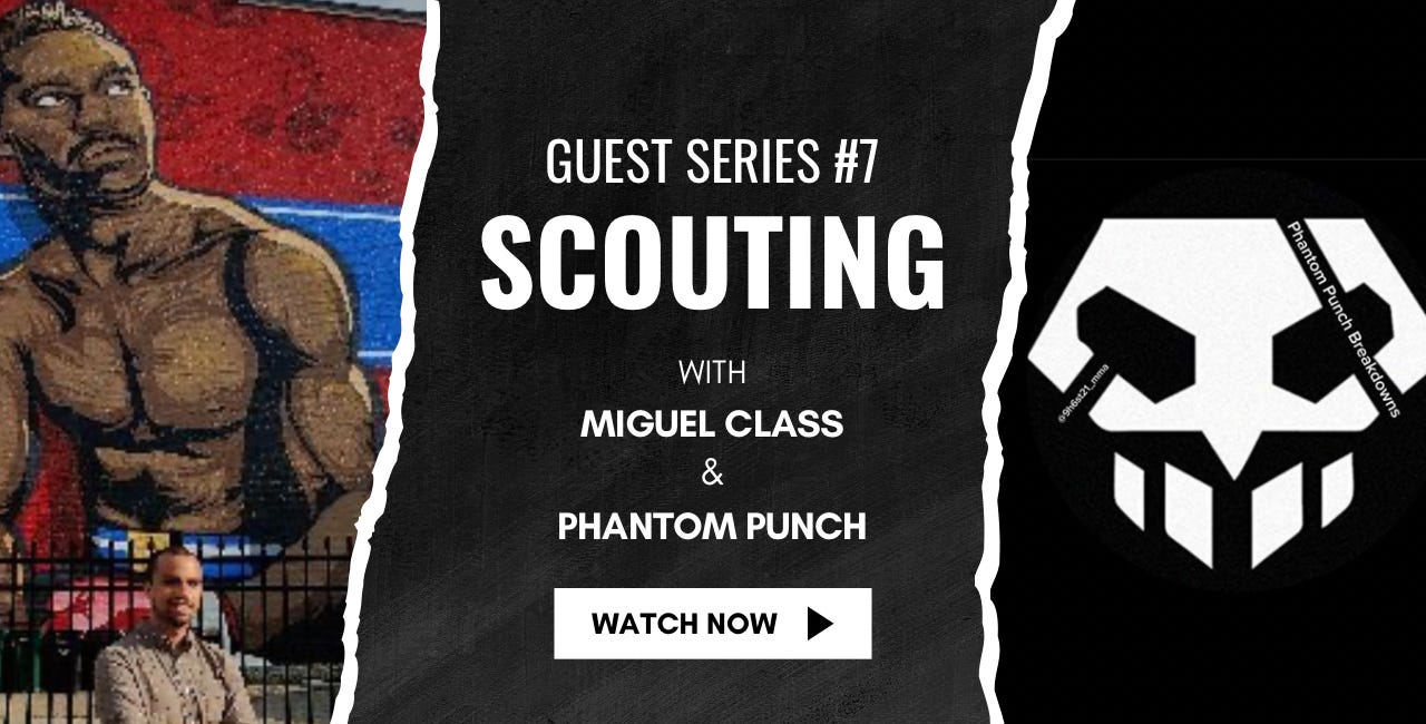 Guest Series #7 - Phantom Punch Breakdowns explains how he scouts opponents