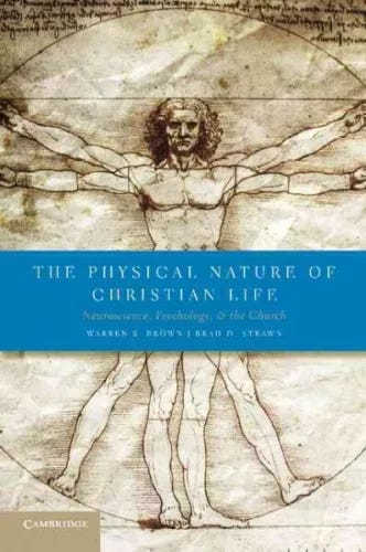 Physical Nature of Christian Life : Neuroscience, Psychology, and the Church,... - Picture 1 of 1