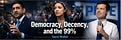 Democracy, Decency, and the 99%
