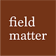 field matter