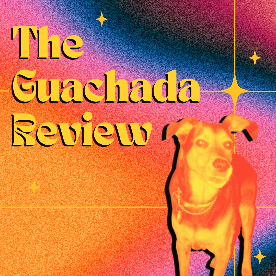 The Guachada Review