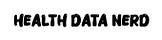 Health Data Nerd