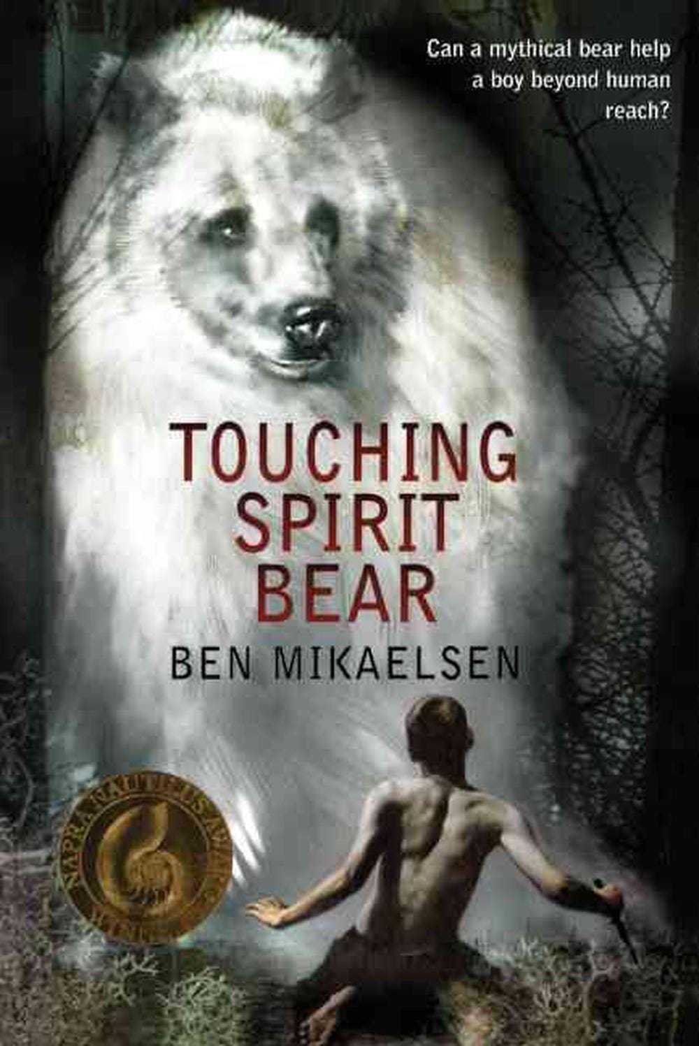 Touching Spirit Bear by Ben Mikaelsen (English) Prebound Book Free ... Touching Spirit Bear by Ben Mikaelsen (English) Prebound Book Free ...