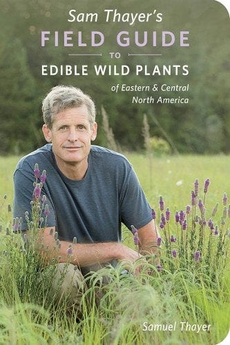 the best foraging book ever, Sam Thayer's Field Guide to Edible Wild Plants