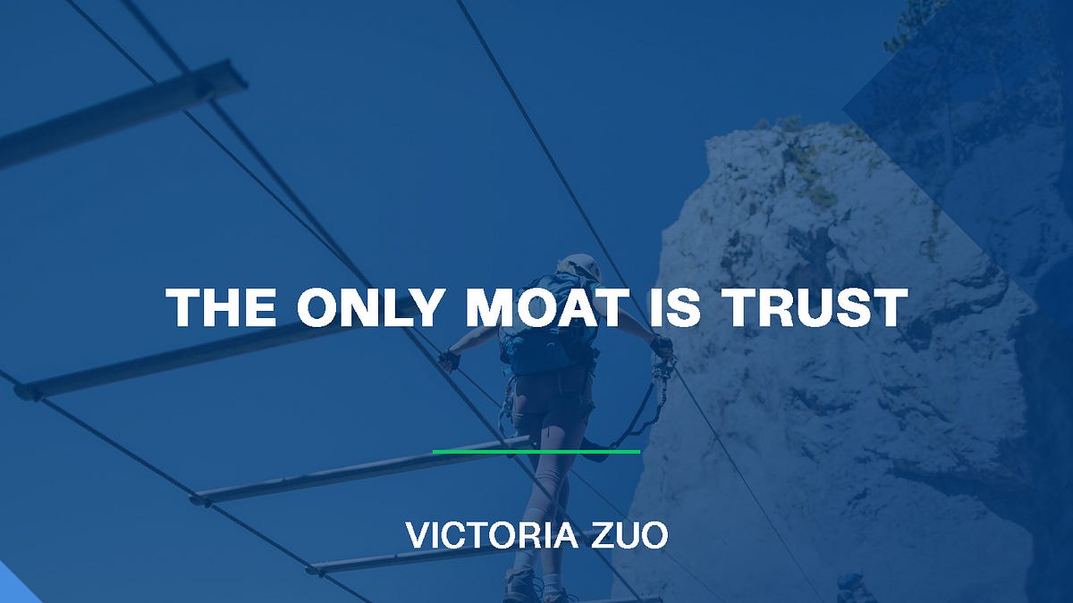 Trust is the only moat in the AI era (4 minute read)