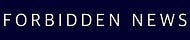 Forbidden.News