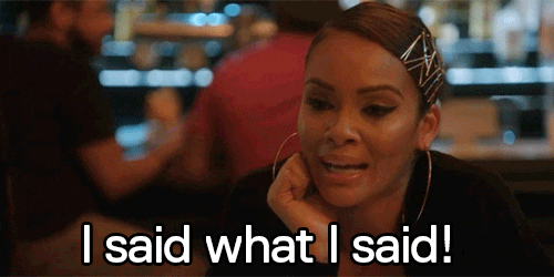 i said what i said | Zikoko! Memes