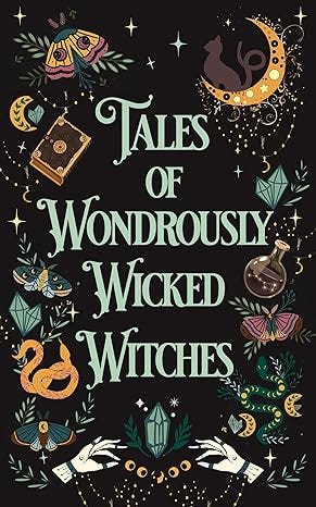 Tales of Wondrously Wicked Witches (The Tales Short Story Collection Book 5) Tales of Wondrously Wicked Witches (The Tales Short Story Collection Book 5)