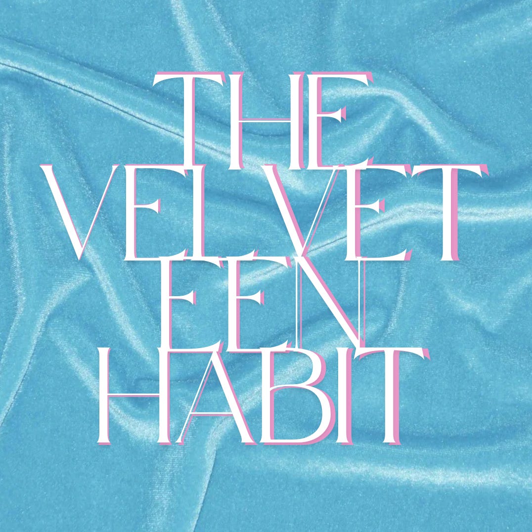 The Velveteen Habit