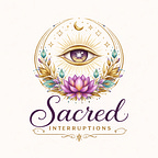 Sacred Interruptions
