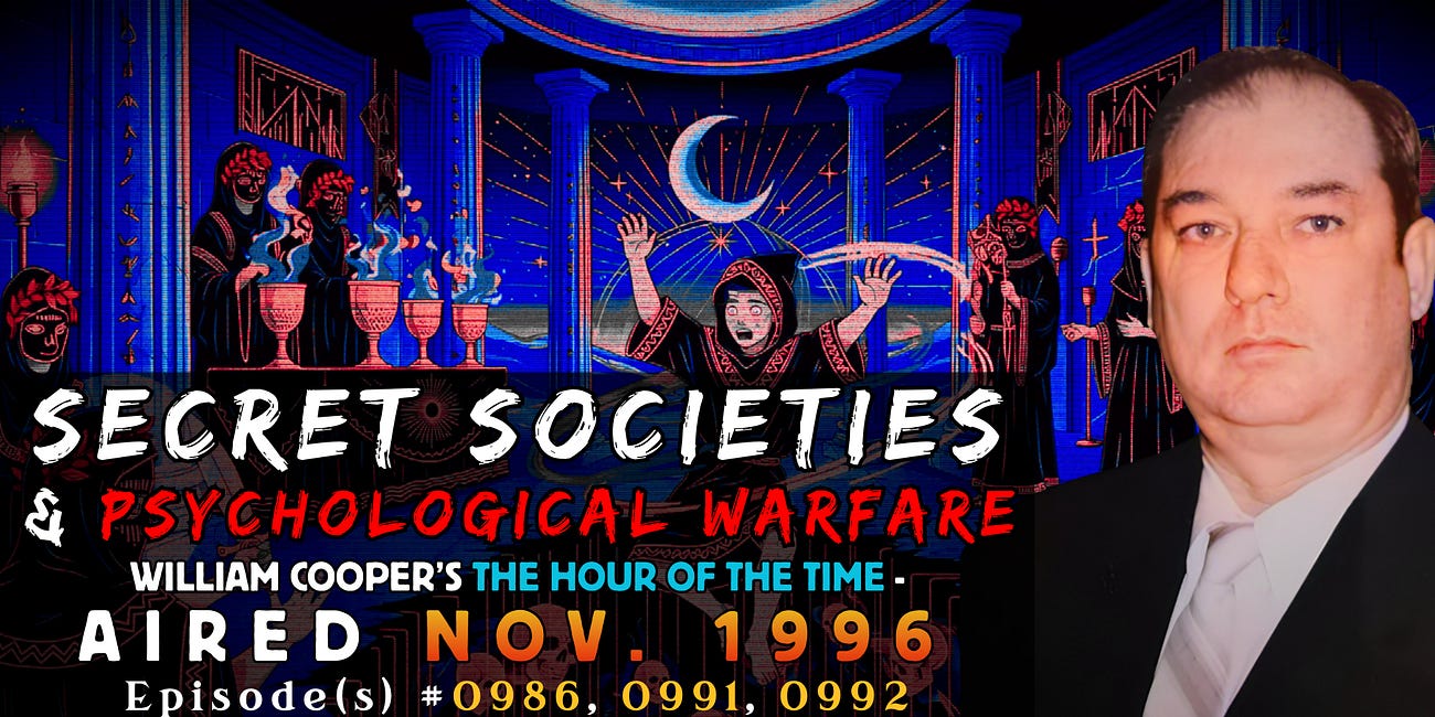 🎧Secret Societies & Psychological Warfare ~ The Hour of the Time /w Bill Cooper ~ Eps. #086, #091, #092