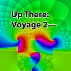 Up There: Voyage 2—Melusine