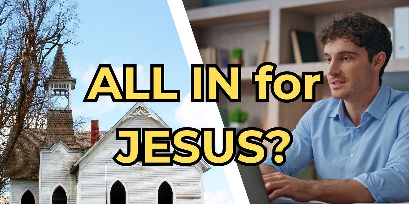 What "Going All In for Jesus" Looks Like Every Day