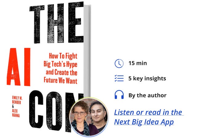 The AI Con Emily Bender Alex Hanna Next Big Idea Club Book Bite