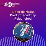 Mulheres de Produto