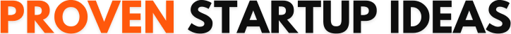 Proven Startups Ideas