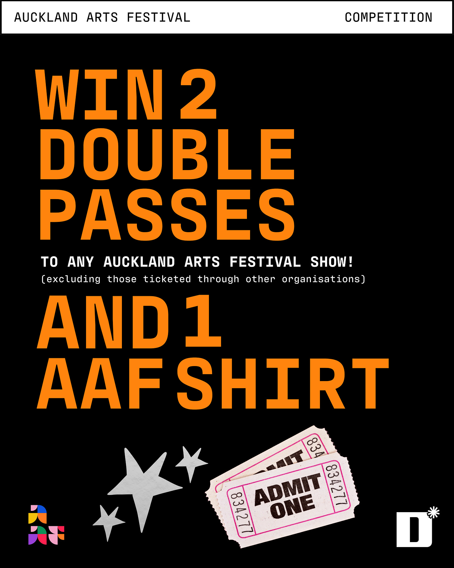 Poster reads: Auckland Arts Festival Competition: Win 2 double passes to any Auckland Arts Festival show! (excluding those ticketed through other organisations) and 1 AAF shirt 