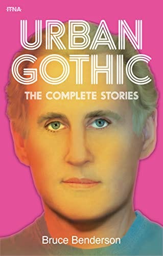 Urban Gothic: The Complete Stories - Kindle edition by Benderson, Bruce.  Literature & Fiction Kindle eBooks @ Amazon.com.