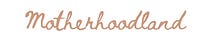 Motherhoodland