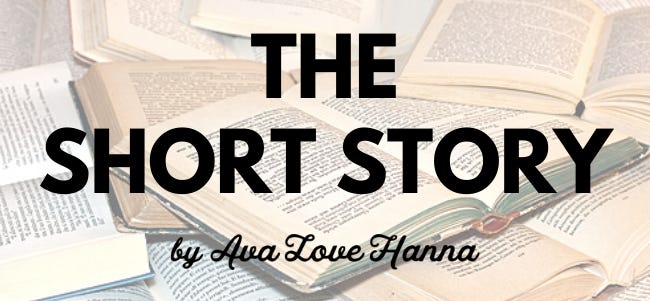 The Short Story by Ava Love Hanna The Short Story by Ava Love Hanna
