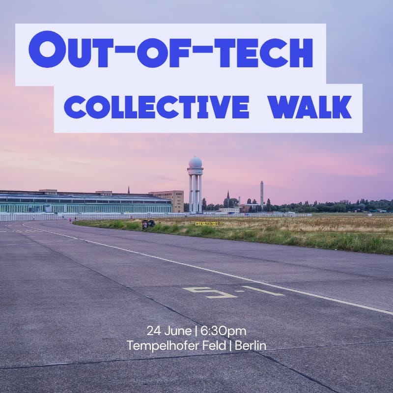 Cover Image for Tempelhofer Feld walk: I want out of tech Cover Image for Tempelhofer Feld walk: I want out of tech