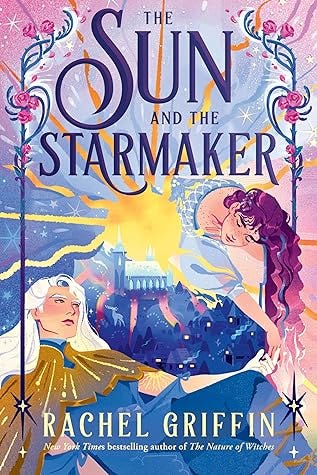 The Sun and the Starmaker by Rachel Griffin book cover with a magical man and woman