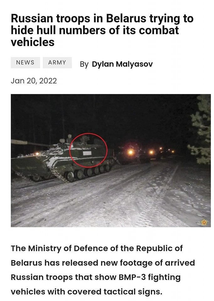 May be an image of road, snow and text that says "Russian troops in Belarus trying to hide hull numbers of its combat vehicles NEWS ARMY Jan 20, 2022 By Dylan Malyasov The Ministry of Defence of the Republic of Belarus has released new footage of arrived Russian troops that show BMP-3 fighting vehicles with covered tactical signs." May be an image of road, snow and text that says "Russian troops in Belarus trying to hide hull numbers of its combat vehicles NEWS ARMY Jan 20, 2022 By Dylan Malyasov The Ministry of Defence of the Republic of Belarus has released new footage of arrived Russian troops that show BMP-3 fighting vehicles with covered tactical signs."