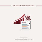 Free 10-Day Substack SEO Challenge: Get More Readers, Subscribers & Search Traffic