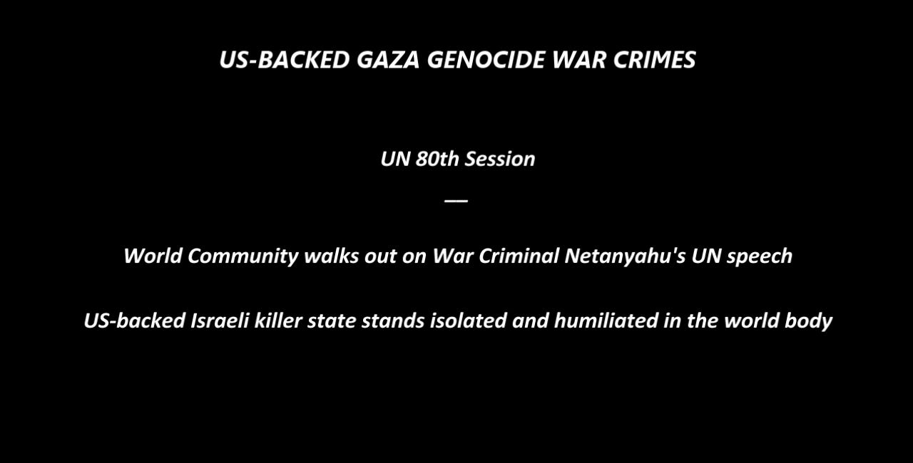 UN World Community turns its back and walks out on US-backed Zionist Killer State's speech