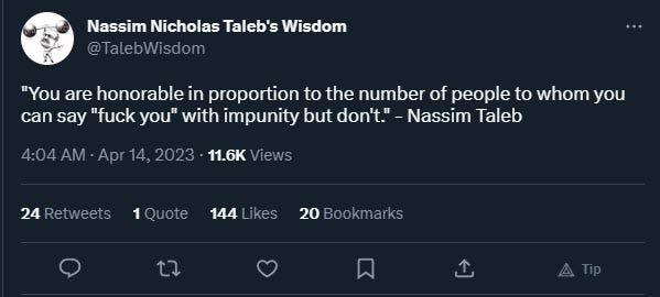 A quote reads, "You are honorable in proportion to the number of people to whom you can say "fuck you" with impunity but don't."