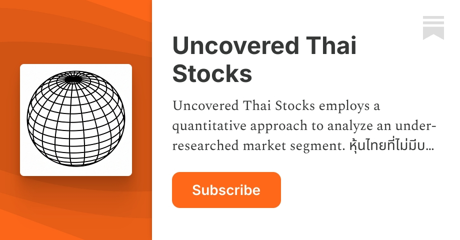 Uncovered Thai Stocks | Substack