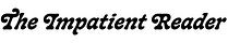 The Impatient Reader | The American 250