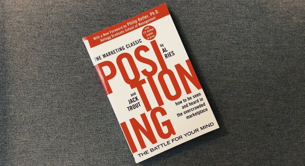 Read something, wrote something: "Positioning: The Battle for Your Mind"