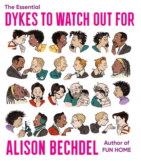 The Essential Dykes to Watch Out For (left), Fun Home (center), Are You My Mother (right).