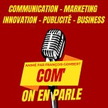 Com'On En Parle ! Communication, Leadership, Influence !