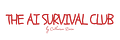 The AI Survival Club