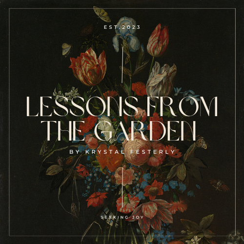 Lessons From The Garden