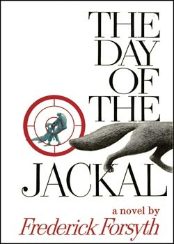 The Day of the Jackal by Frederick Forsyth