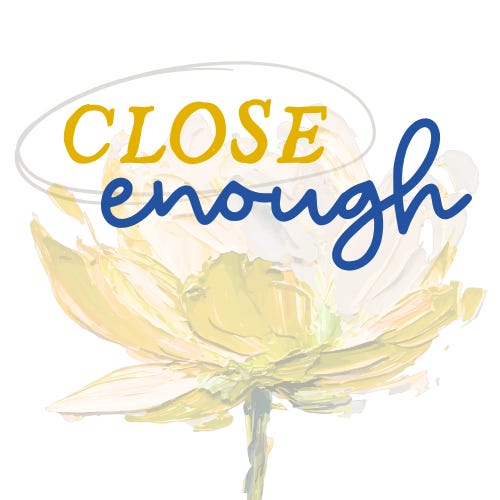 Close Enough logo